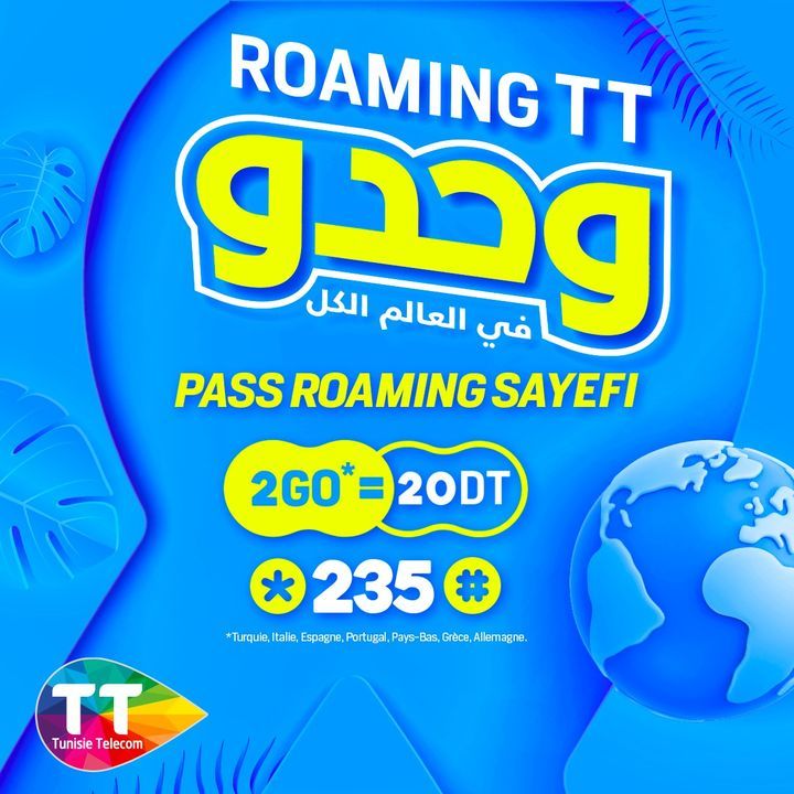 بالـ  Pass Roaming Sayefi اتصالات تونس تربط مشتركيها  في الخارج بتونس بأقل تكلفة  